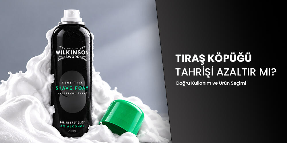 Tıraş Köpüğü Tahrişi Azaltır mı? Doğru Kullanım ve Ürün Seçimi